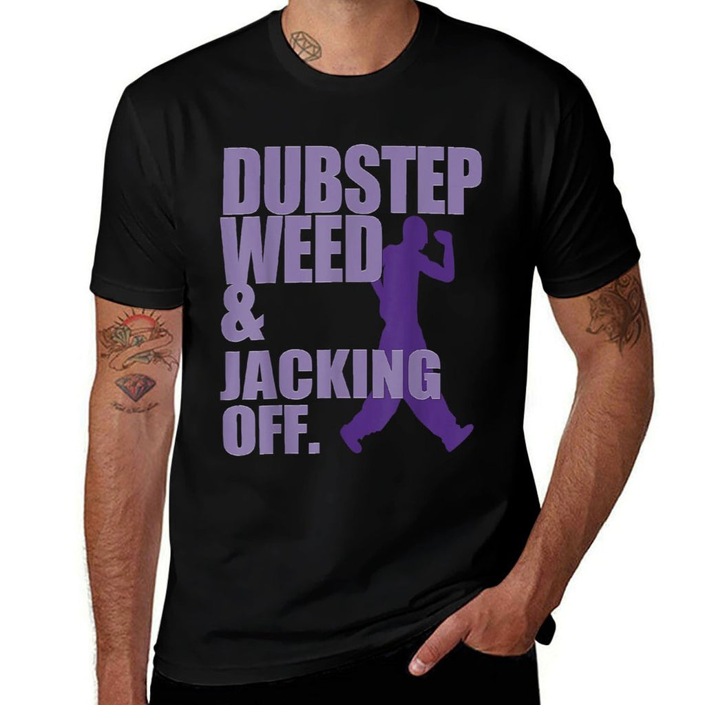 Dubstep Weed And Jacking Off Funny  Ribbed Collar T-Shirt