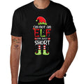 Im Not An Elf Im Just Short Christmas Funny Family Matching  Quick-drying T-Shirt