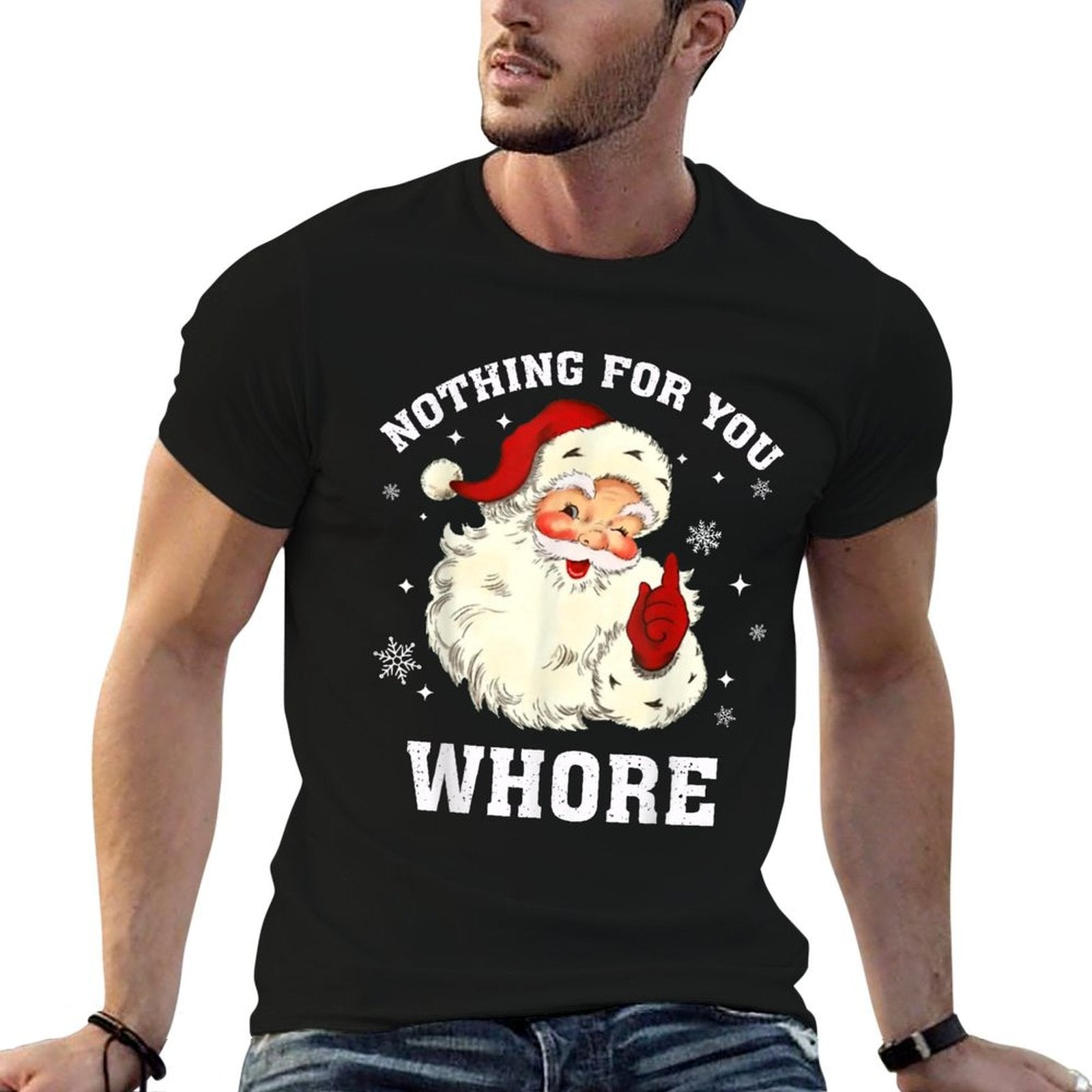 Nothing For You Whore Santa  Polyester Blend T-Shirt