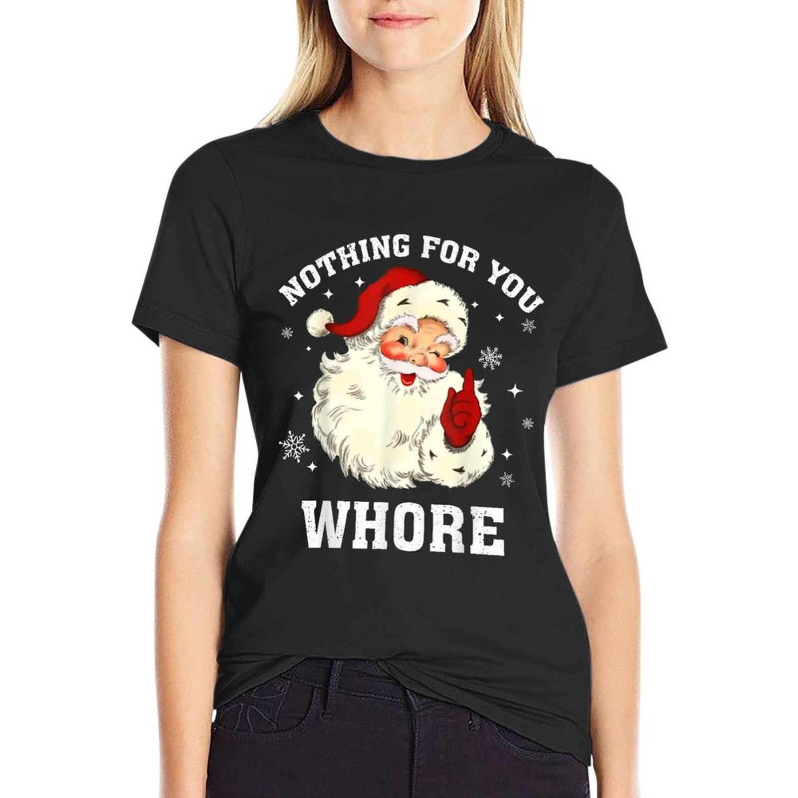 Nothing For You Whore Santa  Polyester Blend T-Shirt