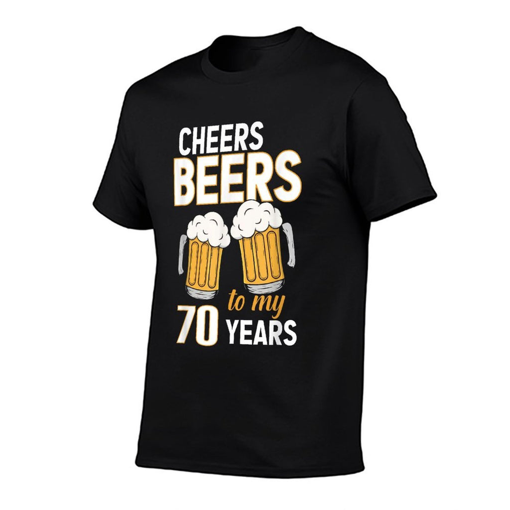 Cheers And Beers To My 70 Years Funny 70th Birthday  Tagless Design T-Shirt