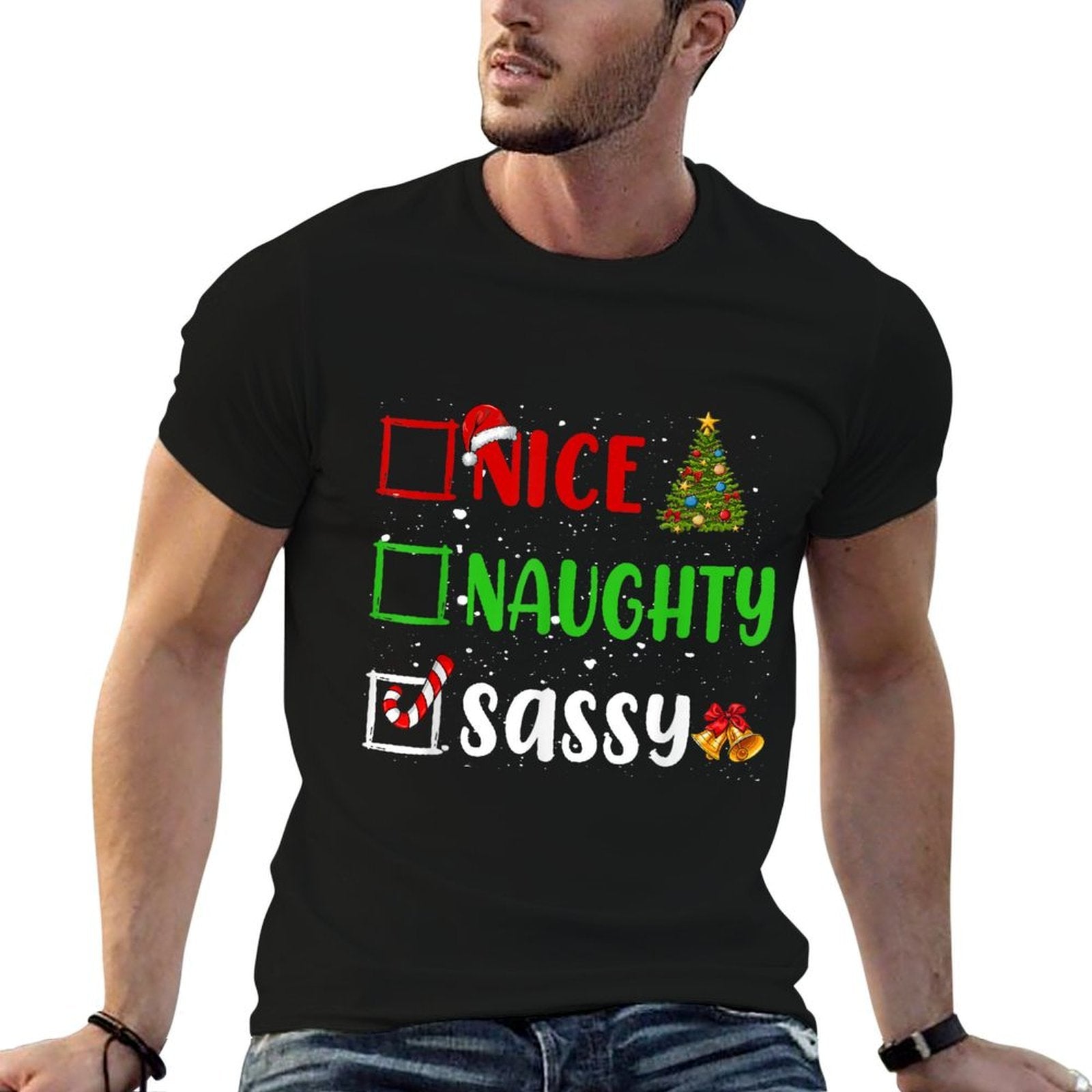Nice Naughty Sassy Christmas List Holiday Xmas 2024  Cotton T-Shirt
