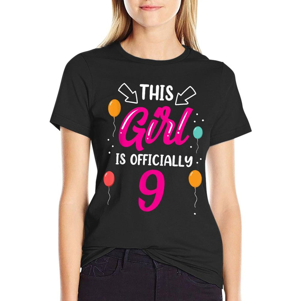 This Girl Is Officially 9 Years Old Age Birthday Girls Nine  Tagless Design T-Shirt