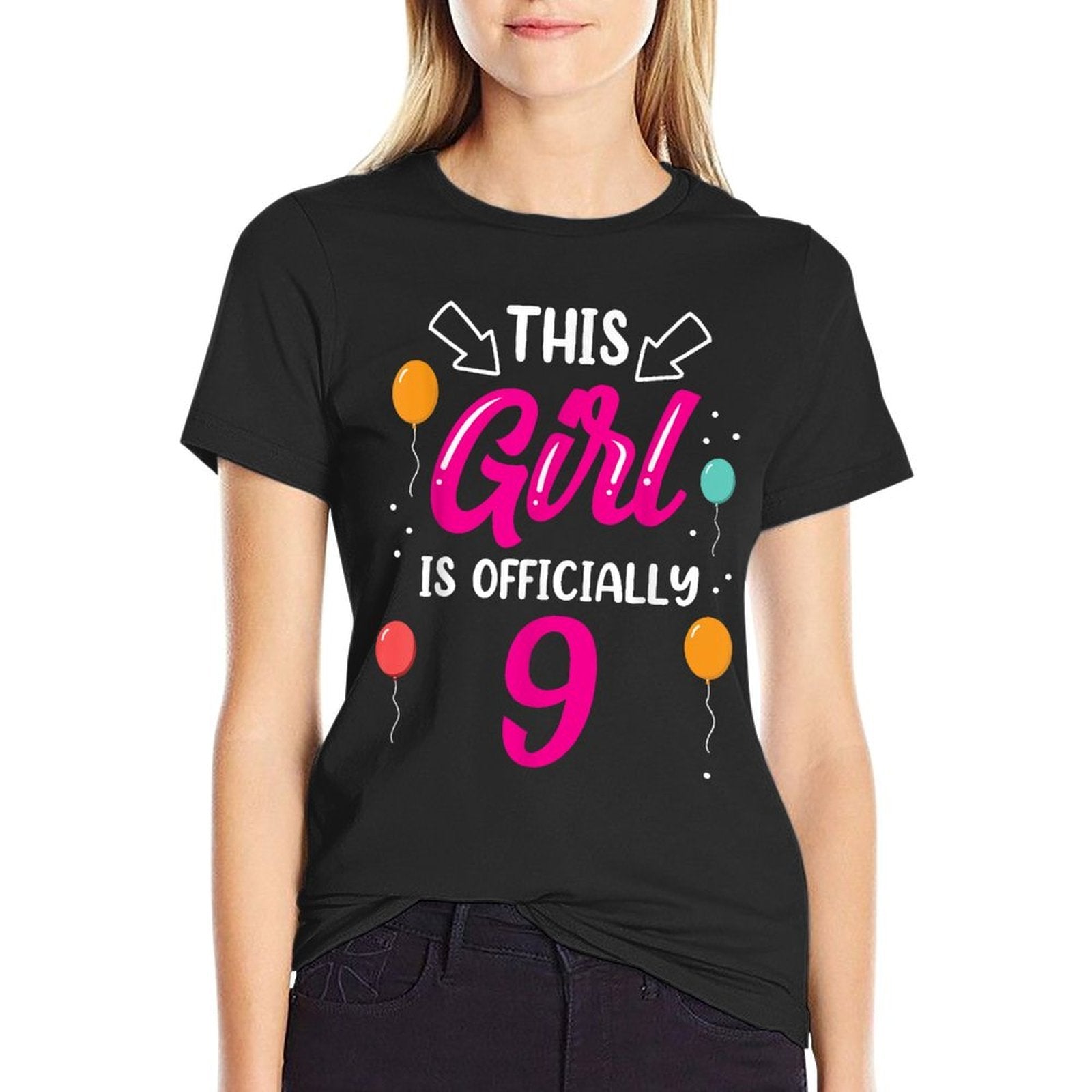 This Girl Is Officially 9 Years Old Age Birthday Girls Nine  Tagless Design T-Shirt