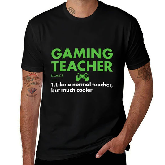 Gamer Teacher Definition Gaming Men Women  Affordable Price T-Shirt