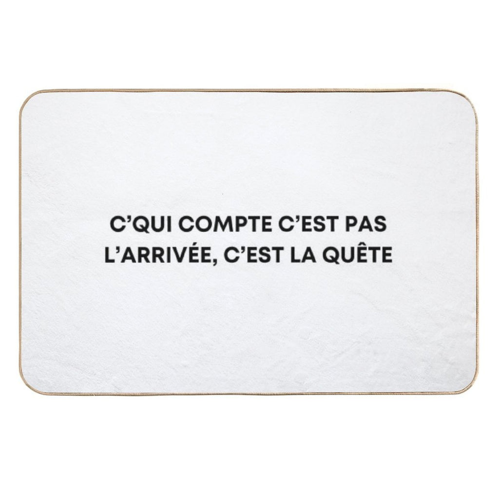 What Matters Is Not The Finish, It's The Quest - Orelsan  Anti-Trip Bath Mat