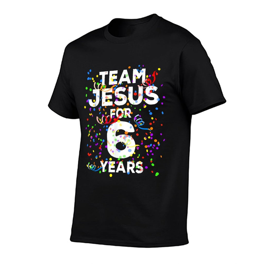Funny Team Jesus For 6 Years Old Christian 6th Birthday Comfortable T-Shirt