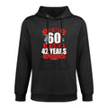 I'm Not 60 I'm 18 With 42 Years Experience Birthday Casual Wear Hoodie