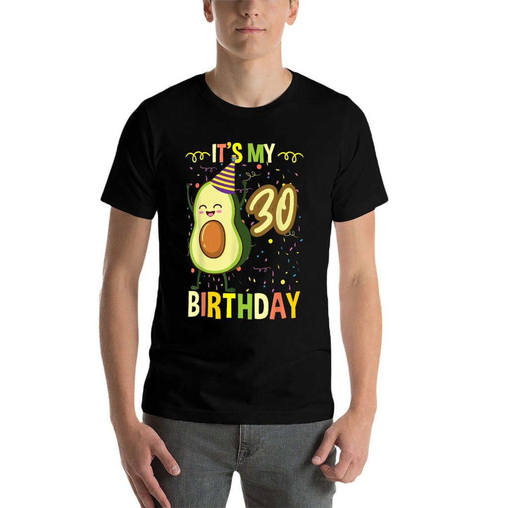 Its My 30th Birthday Avocado  Easy-care T-Shirt