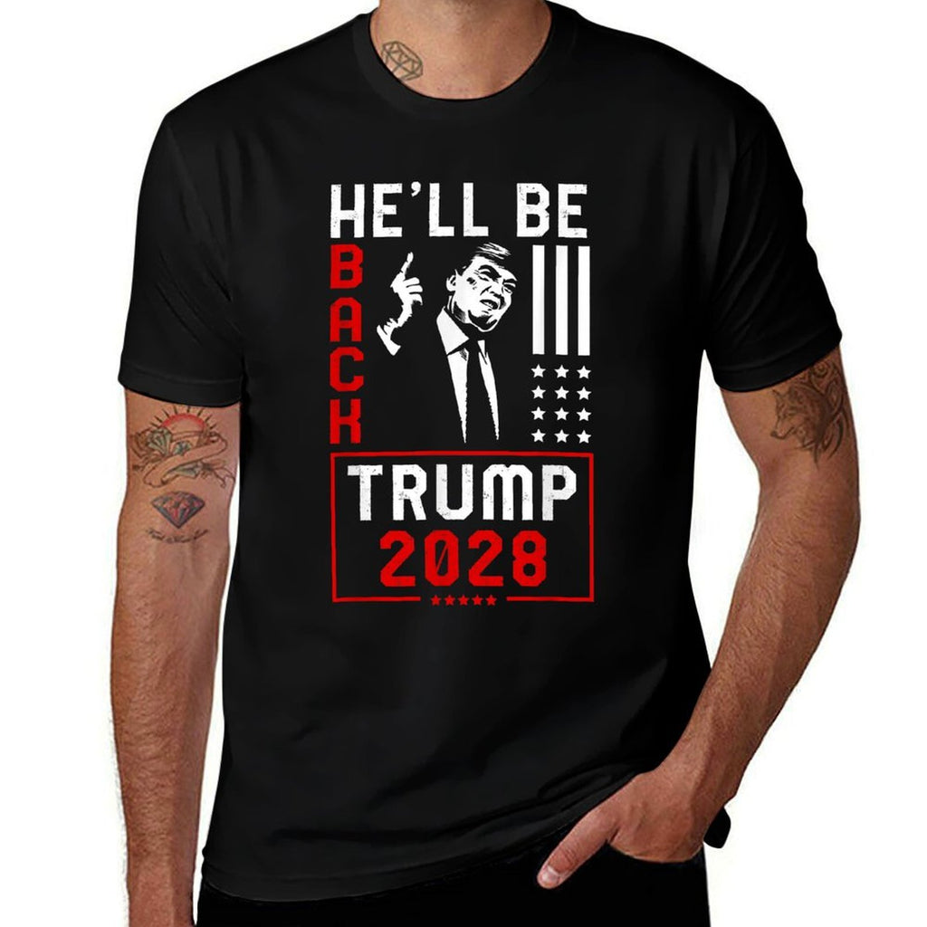 Trump 2028 He Will Be Back  Versatile T-Shirt