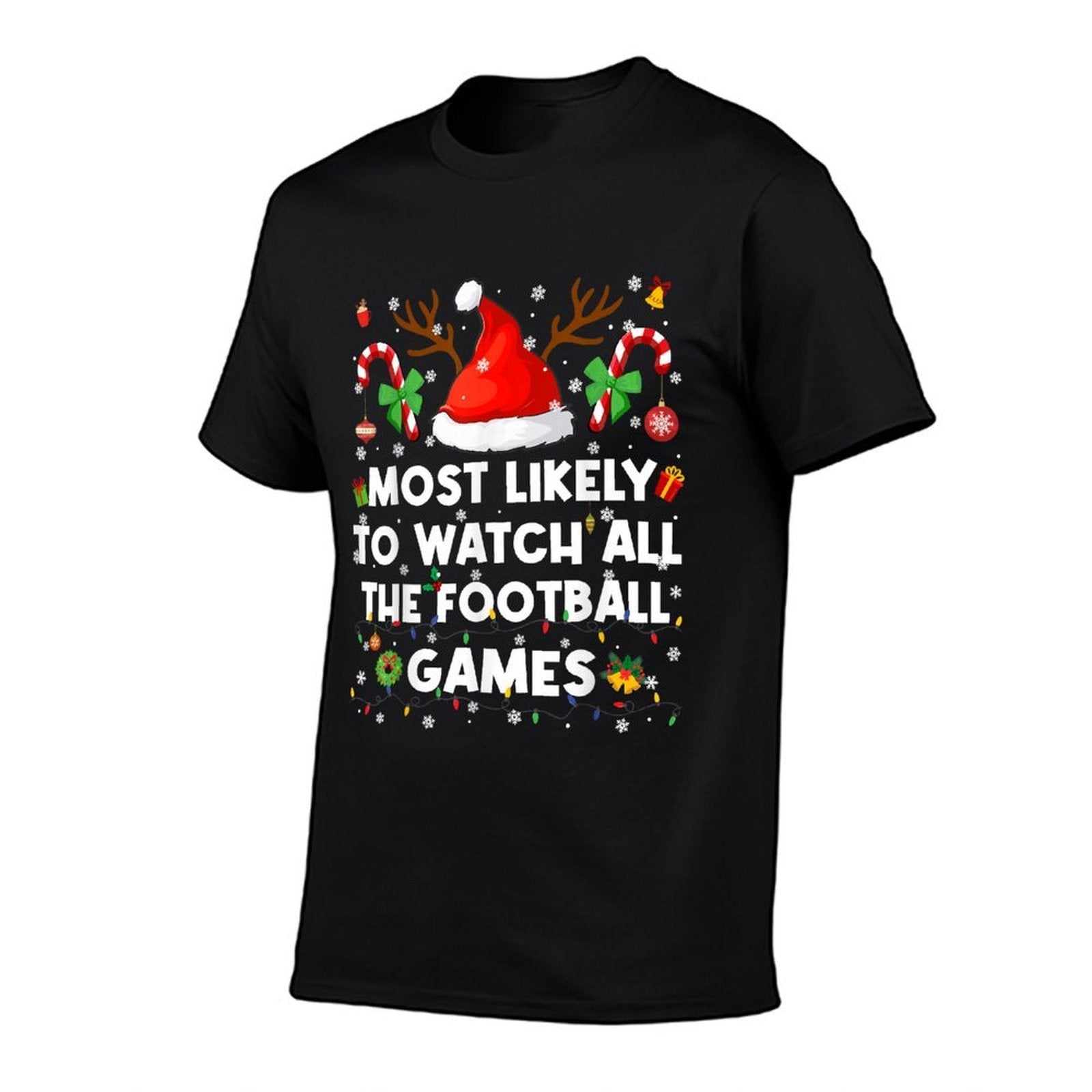 Most Likely to Watch All The Football Games Christmas Men Wo  Ribbed Collar T-Shirt