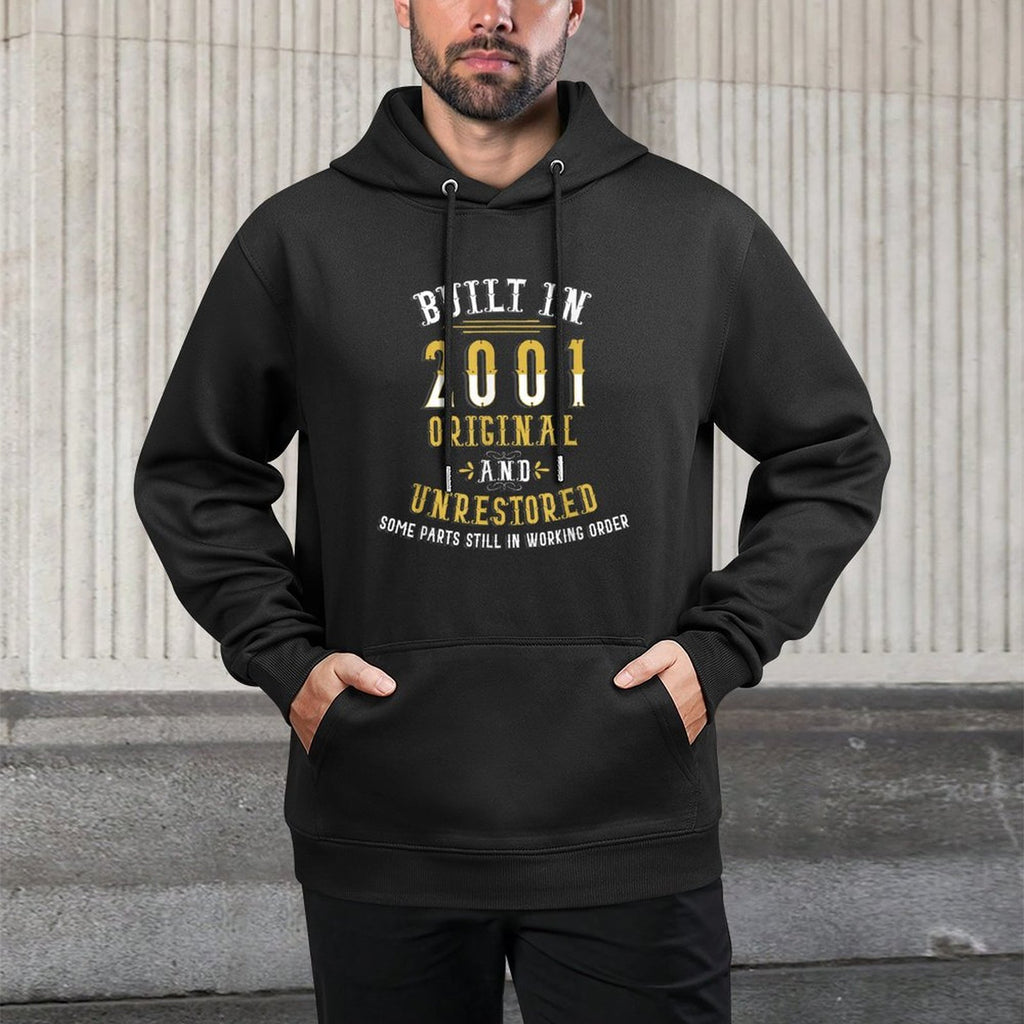 Built In 2001 Original Unrestored Humor Funny 21st Birthday Unisex Design Hoodie