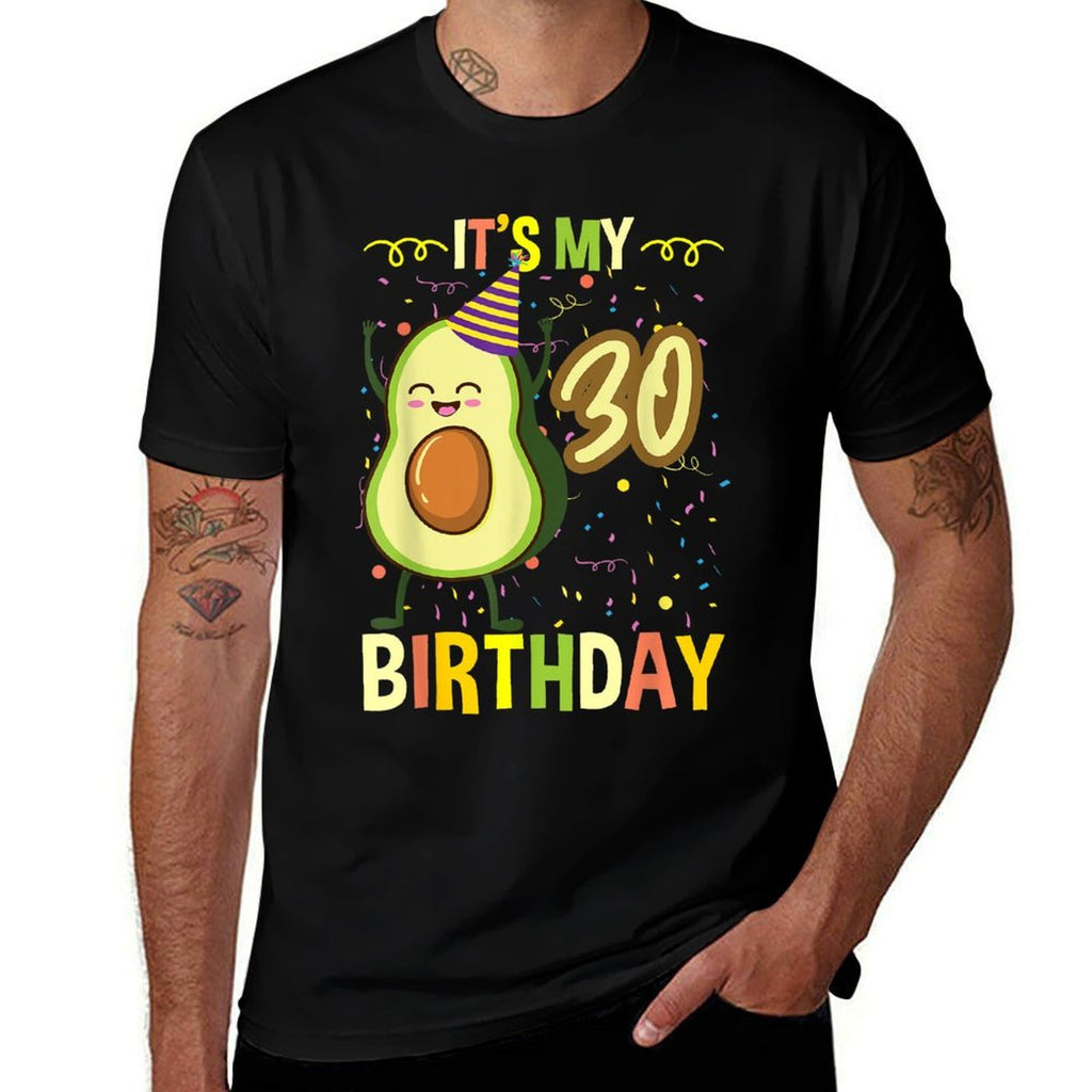 Its My 30th Birthday Avocado  Easy-care T-Shirt
