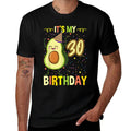 Its My 30th Birthday Avocado  Easy-care T-Shirt
