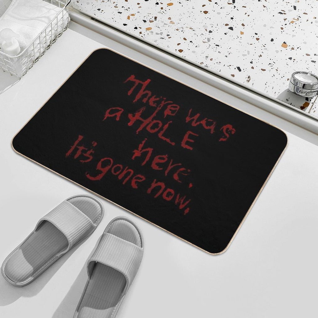 There Was A Hole Here. It’s Gone Now – Silent Hill Quote  Easy Maintenance Bath Mat