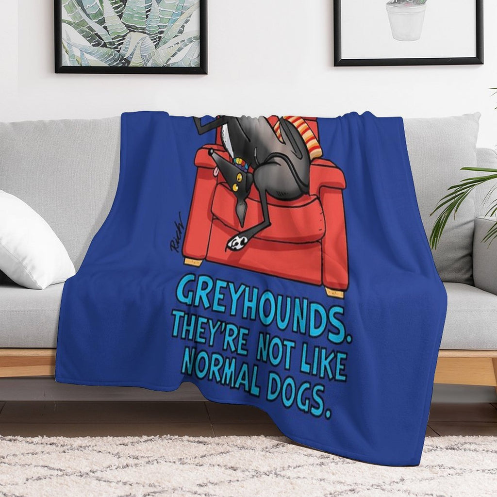 They're Not Like Normal Dogs Multi-functional Throw Blanket