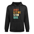 Just Let Me Stim Bro - Funny Autism Awareness For Kids  Men Easy Care Hoodie