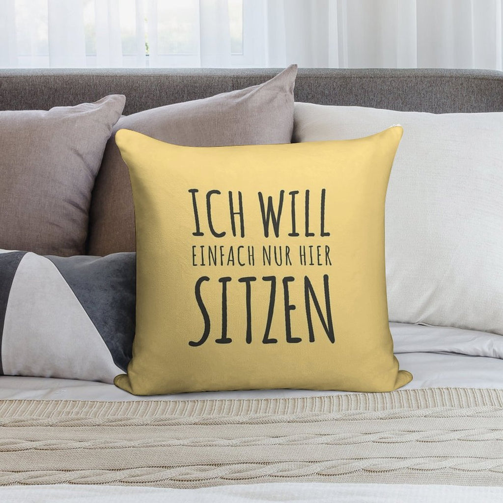 I Just Want to Sit Here Soft Anti-Pilling Throw Pillow