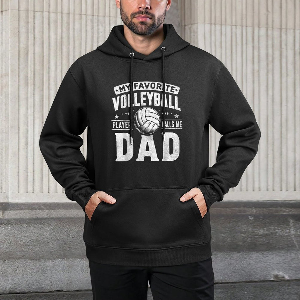 My Favorite Volleyball Player Calls Me Dad Fathers Day Sport Adjustable Hood Hoodie