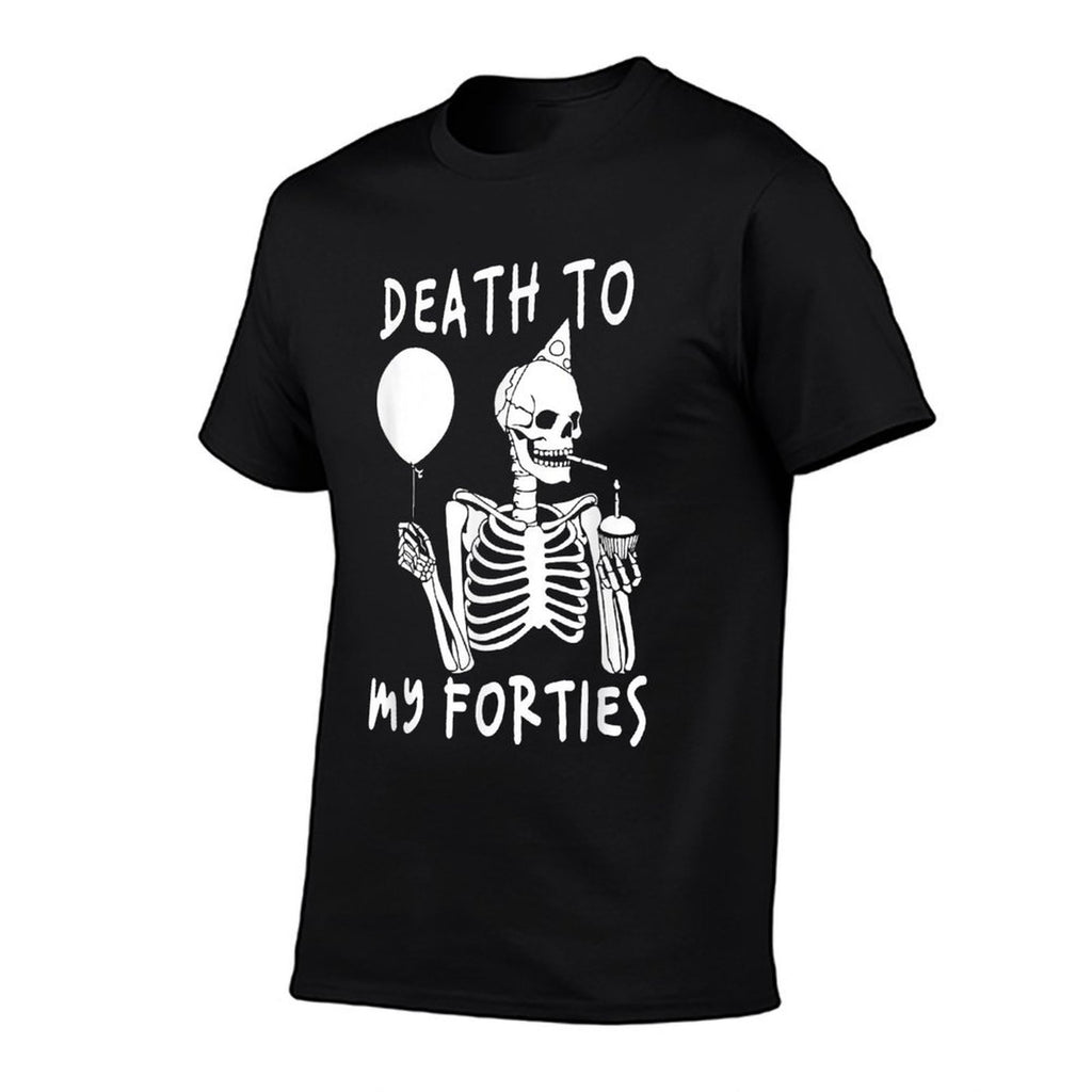 Death To My Forties 40s Funny Turning 50th Birthday Skeleton  Slim-fit Cut T-Shirt