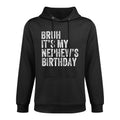 Bruh Its My Nephews Birthday Funny Birthday Uncle Medium-Weight Fabric Hoodie