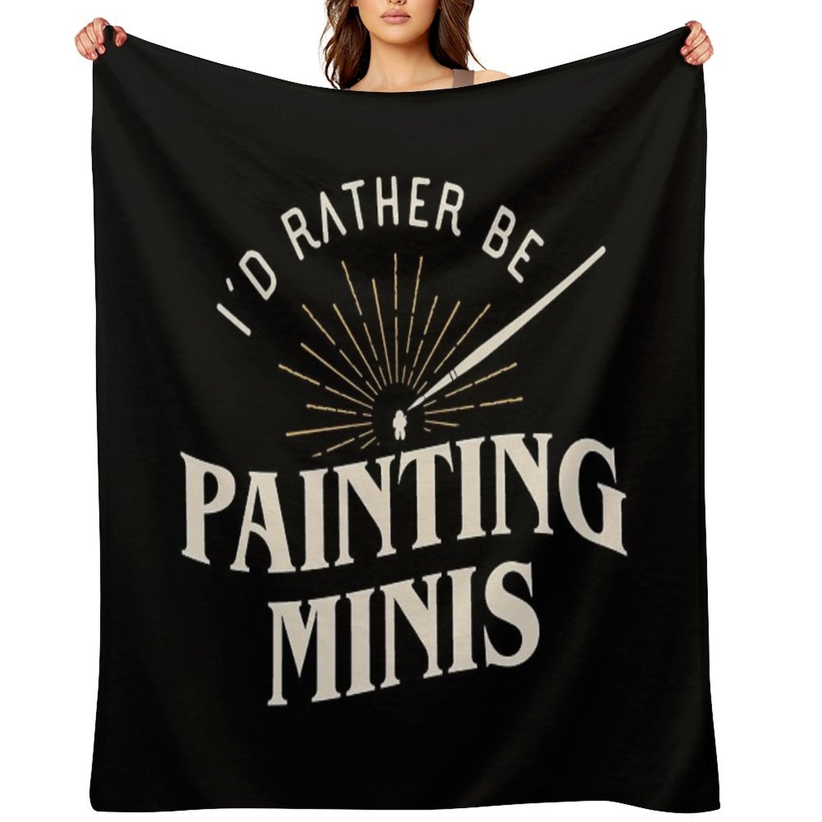 Rather Be Painting Minis Funny Wargaming Multi-functional Throw Blanket