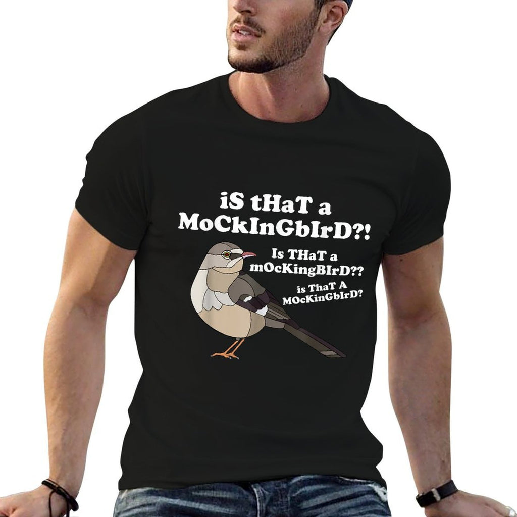 Is That A Mockingbird Funny Mockingbird Meme  Slim-fit Cut T-Shirt