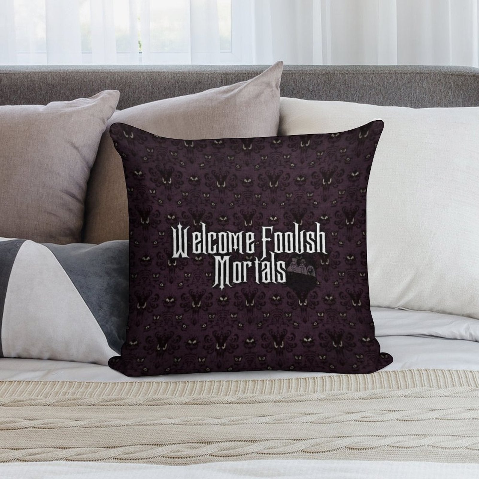 Welcome Foolish Mortals Soft Style Accent Throw Pillow