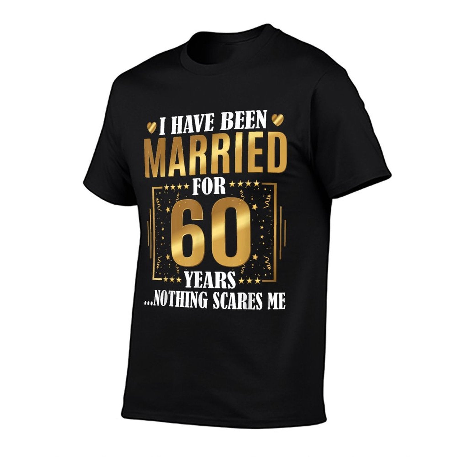 I Have Been Married for 60 Years - 60th Wedding Anniversary  Stretchy T-Shirt