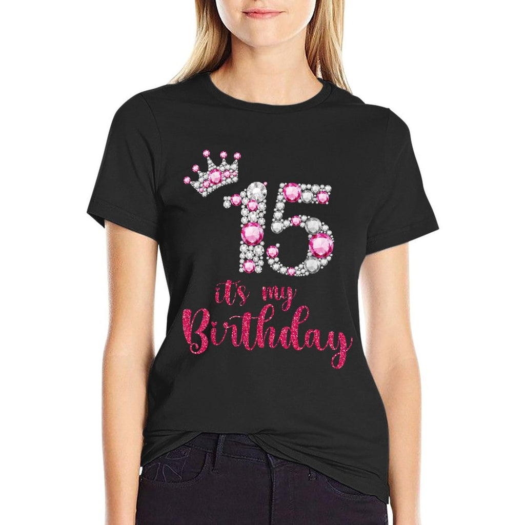 15 It's My Birthday 15th Birthday 15 Years Old Bday  Classic T-Shirt