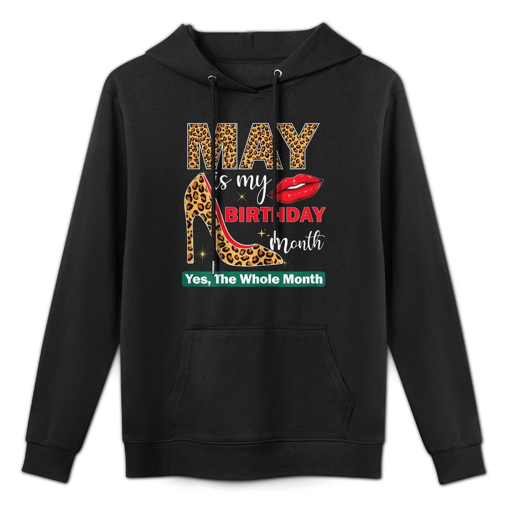 May Is My Birthday Yes The Whole Month Girls Women Medium-Weight Fabric Hoodie