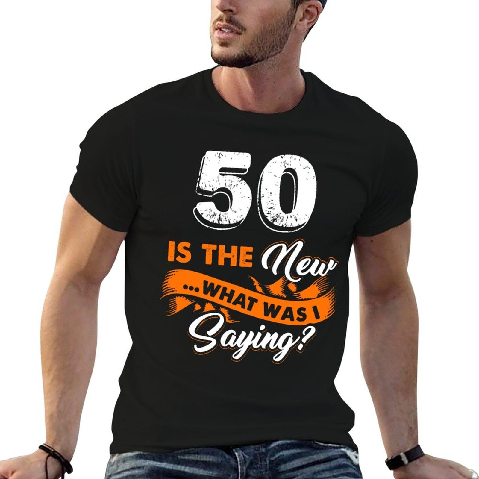 Funny 50th Birthday Is The New What Was I Saying 50 Years  Eco-friendly Material T-Shirt