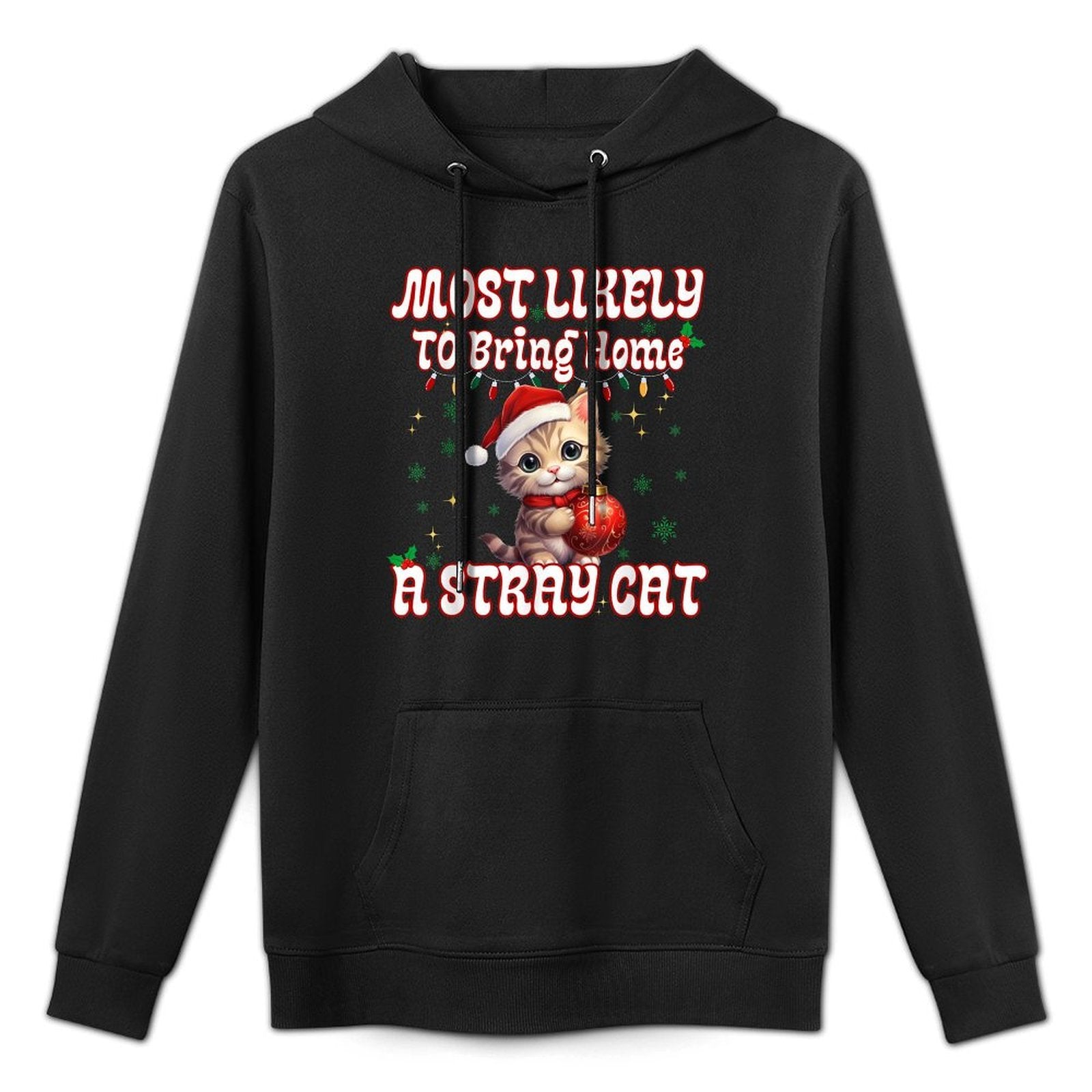 MOST LIKELY TO BRING HOME A STRAY CAT CHRISTMAS CAT LOVERS All-Day Comfort Hoodie