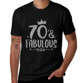 Womens 70 Years Old And Fabulous 70th Birthday  Cotton T-Shirt