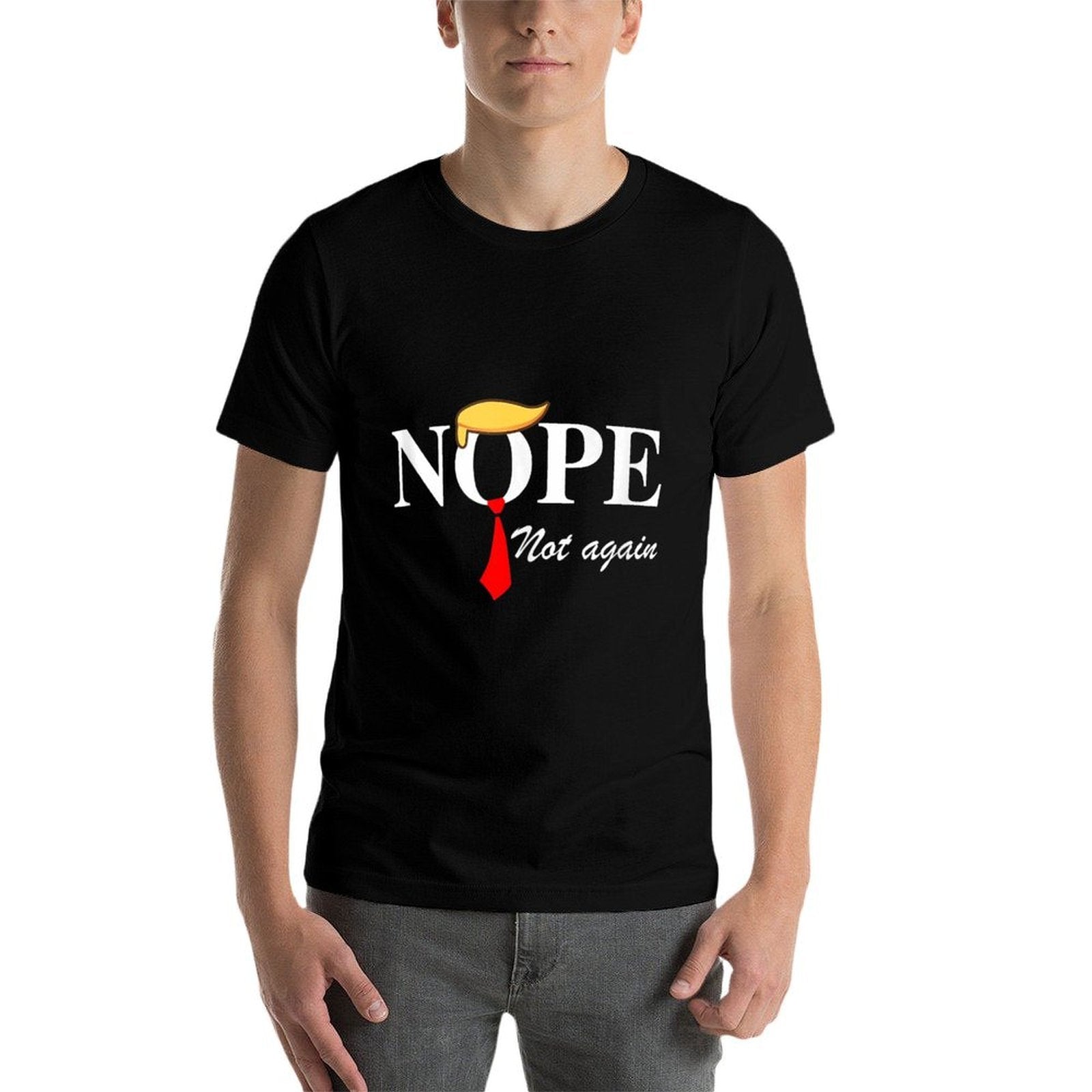 Nope Not Again Funny Trump Apparel Nope Not Again Trump  Stretchy T-Shirt