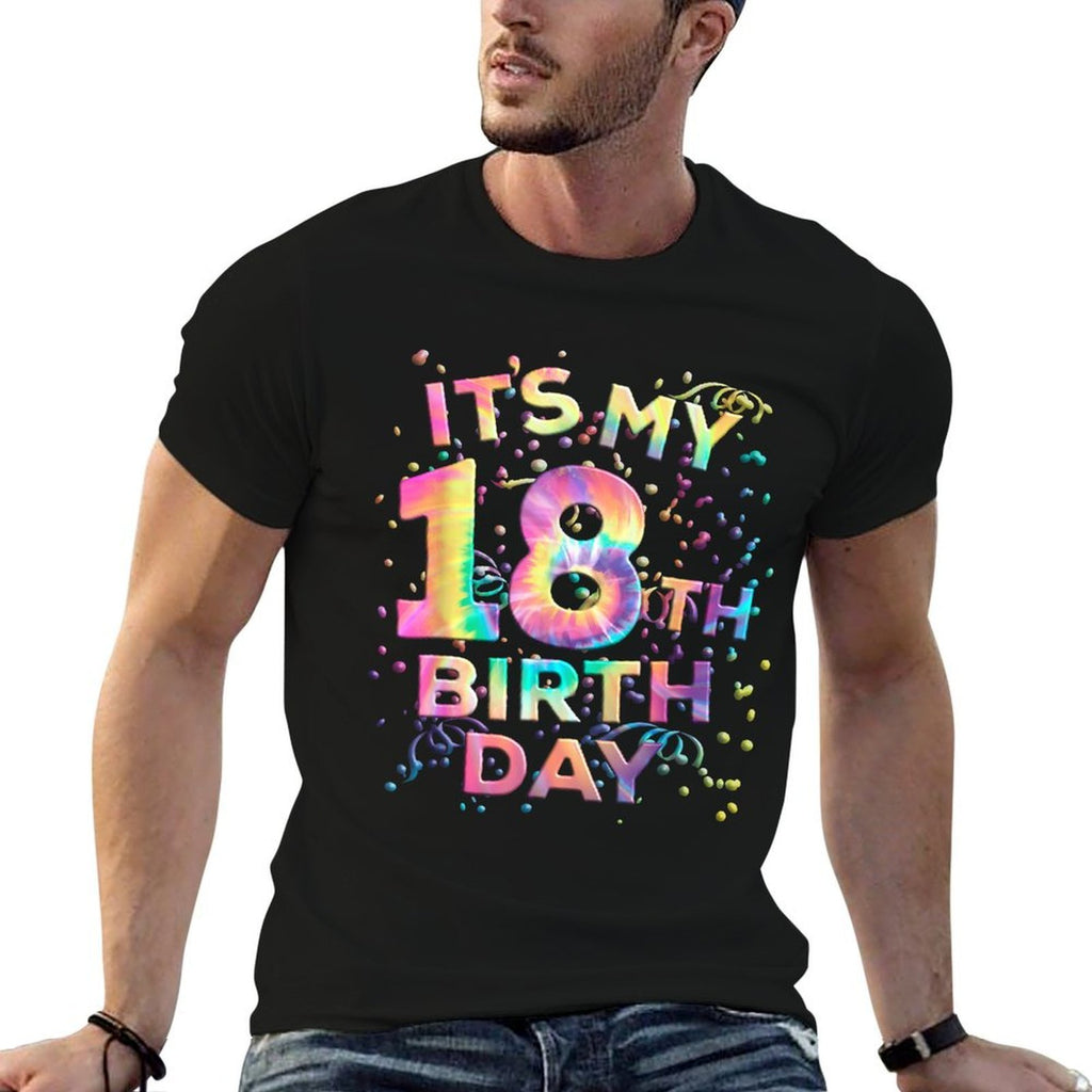 Funny Tie Dye Its My 18th Birthday 18 Year Old Bday  Fade-proof Color T-Shirt