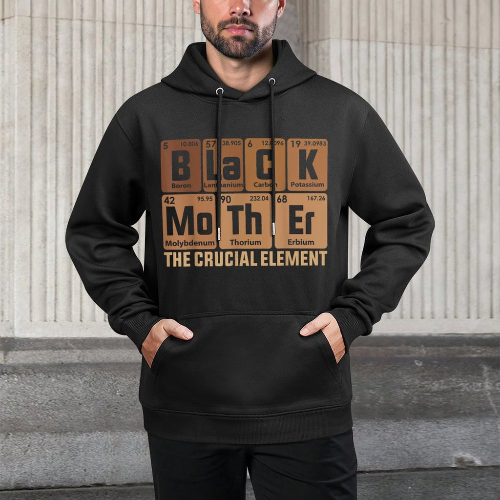Black Mother Crucial Element Mothers Day Funny Black Mom Moisture-Wicking Hoodie