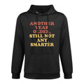 Old Men & Women Funny Saying for 40th 50th 60th Birthday Pilling-Resistant Hoodie