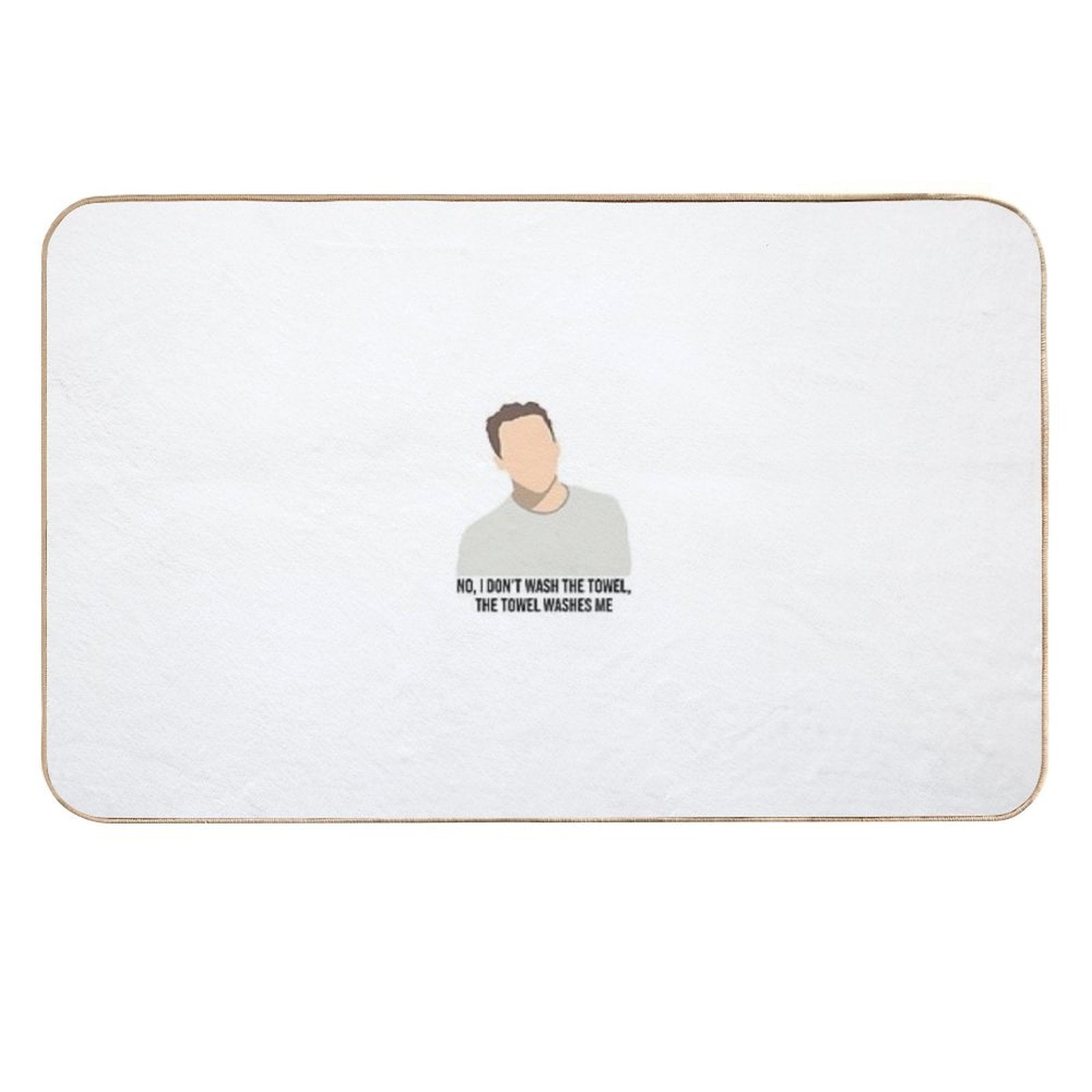 New Girl Nick I Don’t Wash The Towel  Odorless Bath Mat