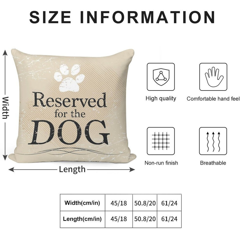 Reserved for The Dog (Tan) Soft Shrink-Resistant Throw Pillow
