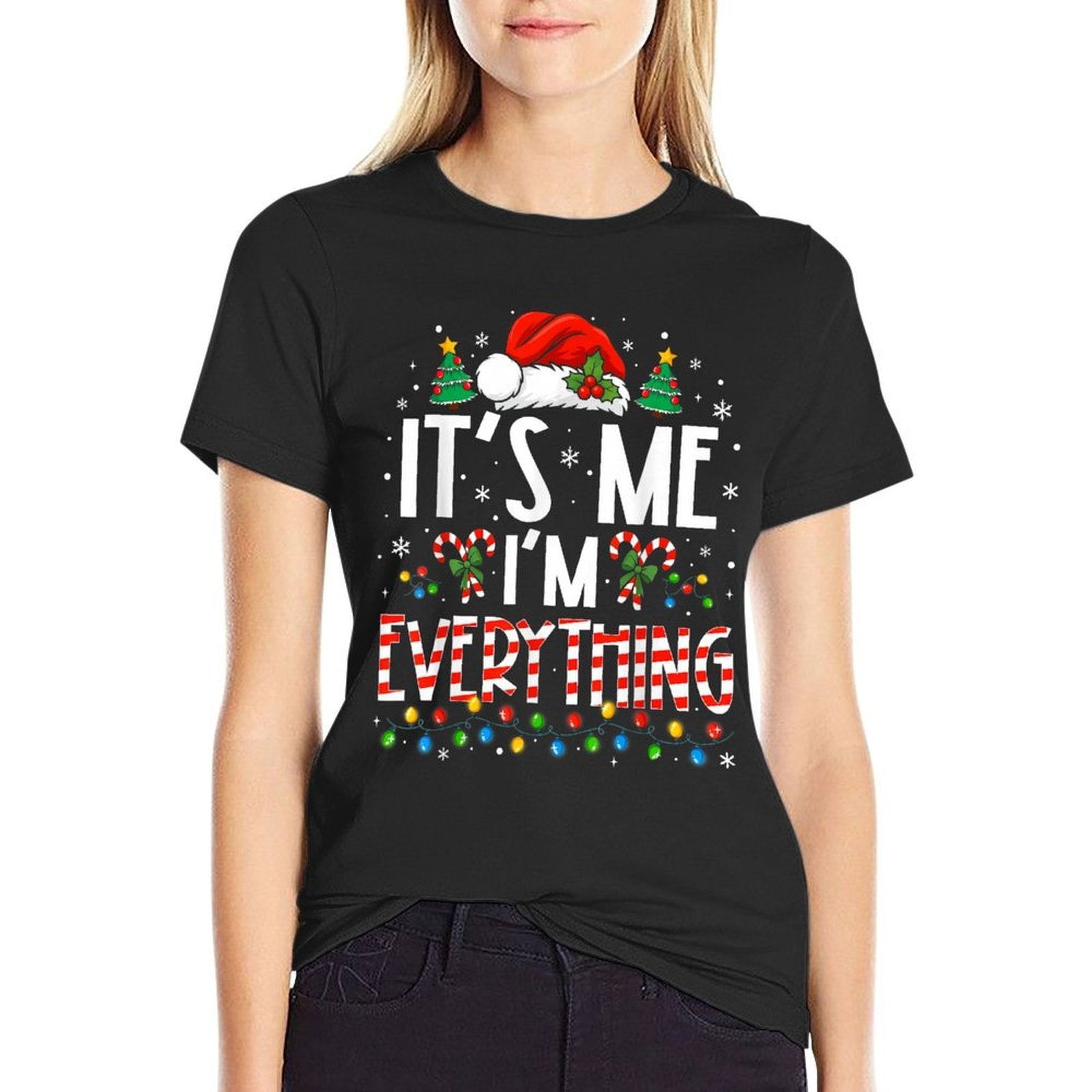 Its Me Im Everything Funny Christmas Matching Couples Xmas  Durable T-Shirt