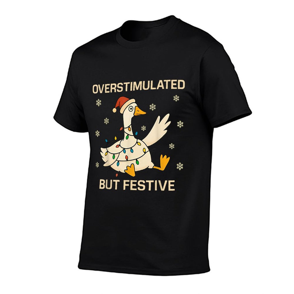 Overstimulated But Festive Goose Christmas Funny Holiday  Summer-ready Fabric T-Shirt