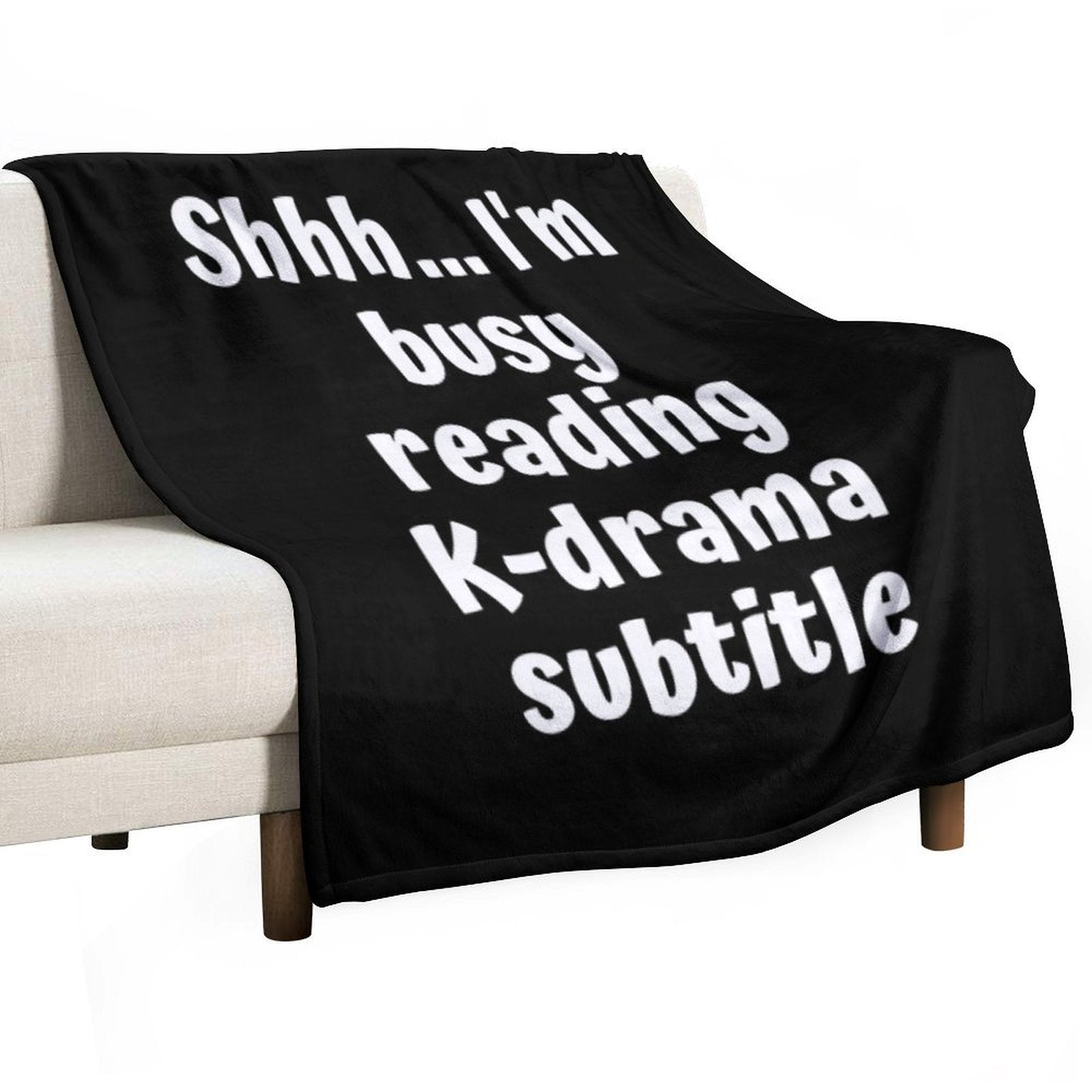 Shh Im Busy Reading Kdrama Subtitle Voice Versatility Throw Blanket