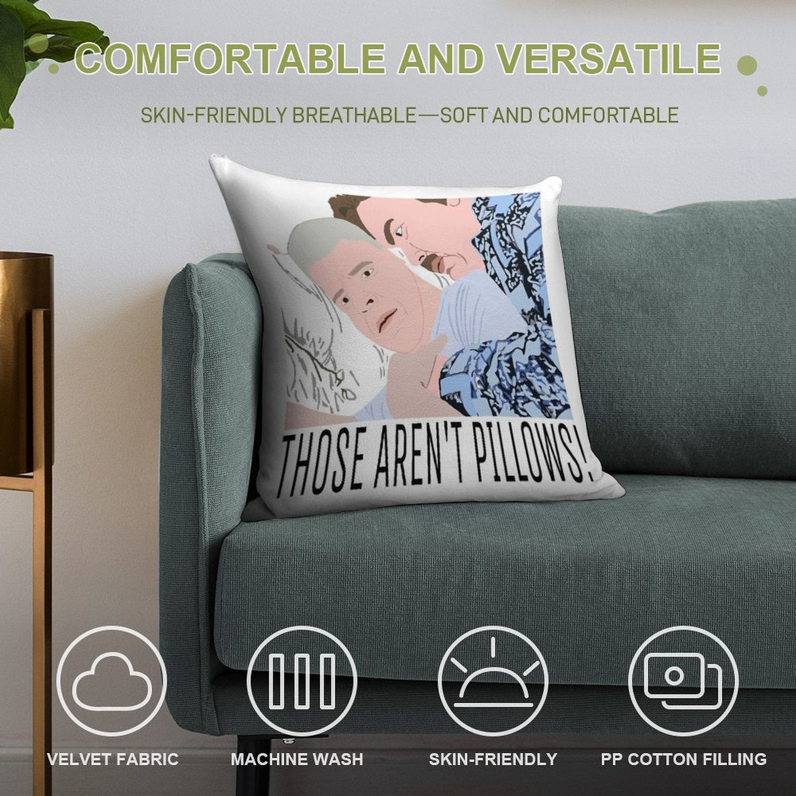 Those Aren’t Pillows! Soft Easy Maintenance Throw Pillow