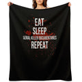Eat Sleep Serial Killer Documentaries Repeat Crime Lover Easy Care Throw Blanket