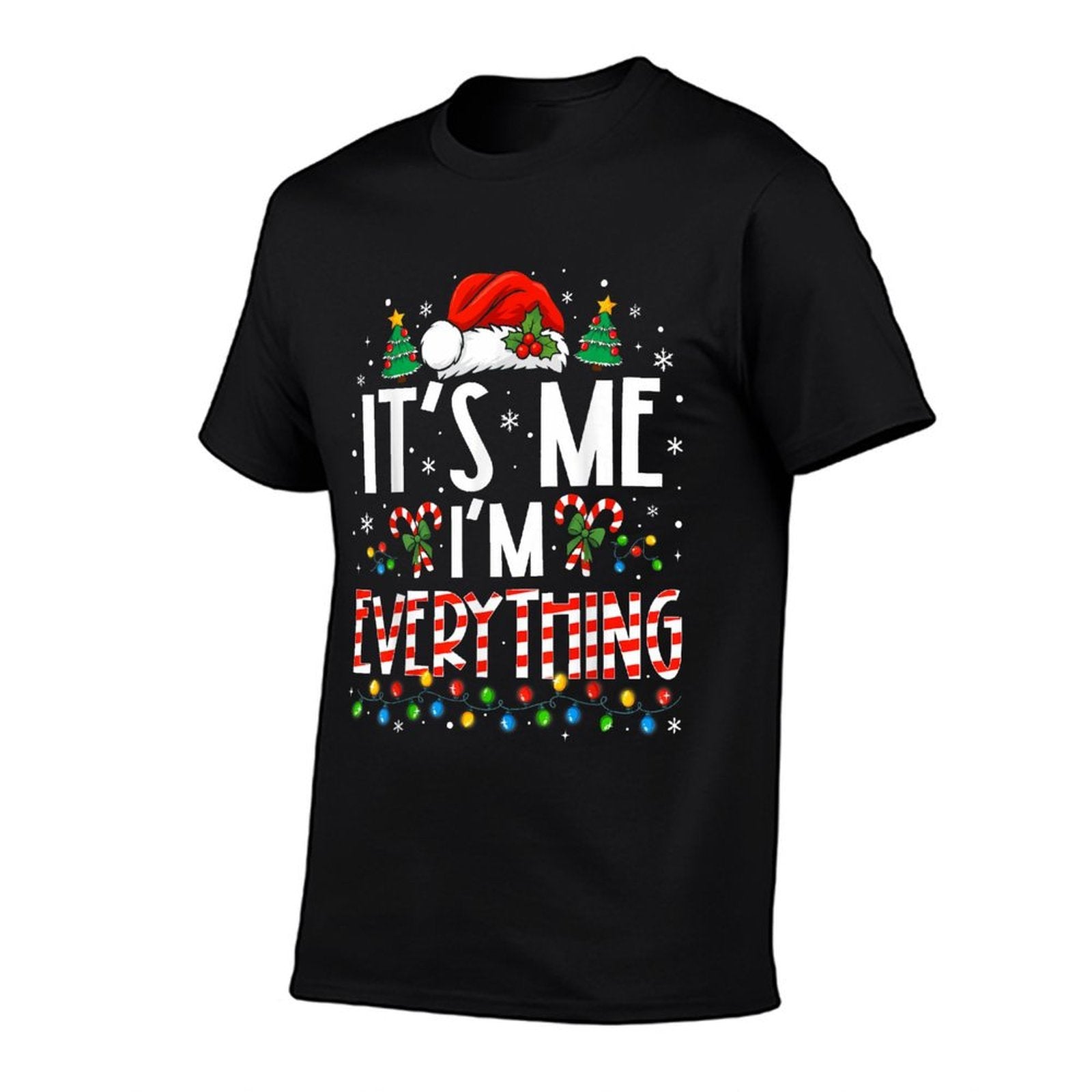Its Me Im Everything Funny Christmas Matching Couples Xmas  Durable T-Shirt
