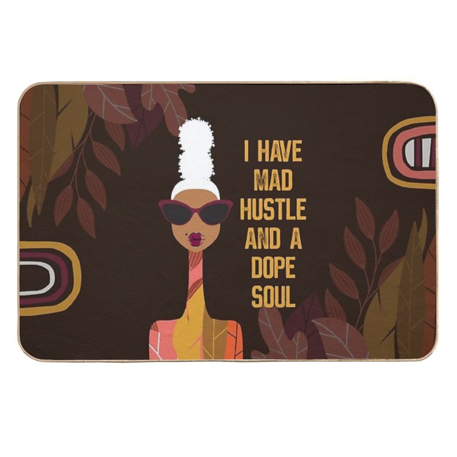 I Have Mad Hustle And A Dope Soul  Versatile Bath Mat