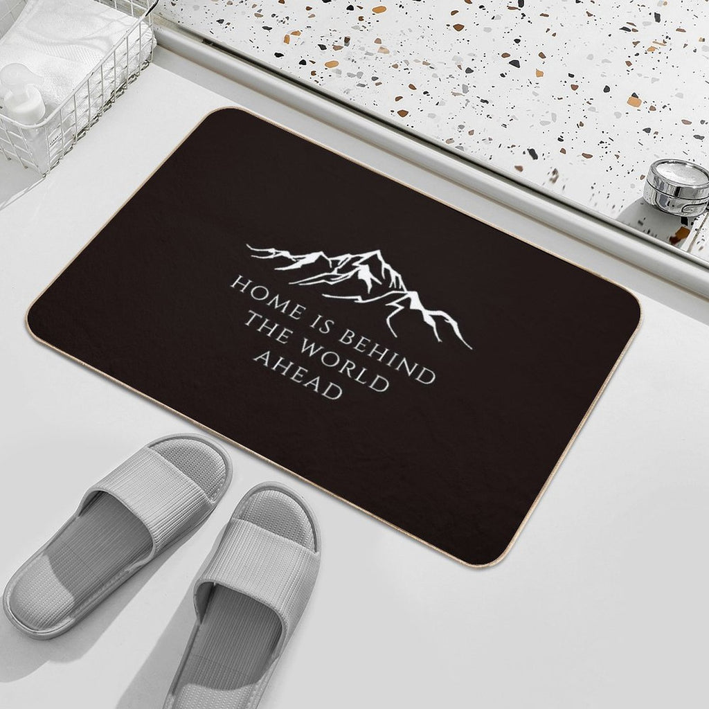 Home Is Behind The World Ahead  Rapid-Drying Bath Mat