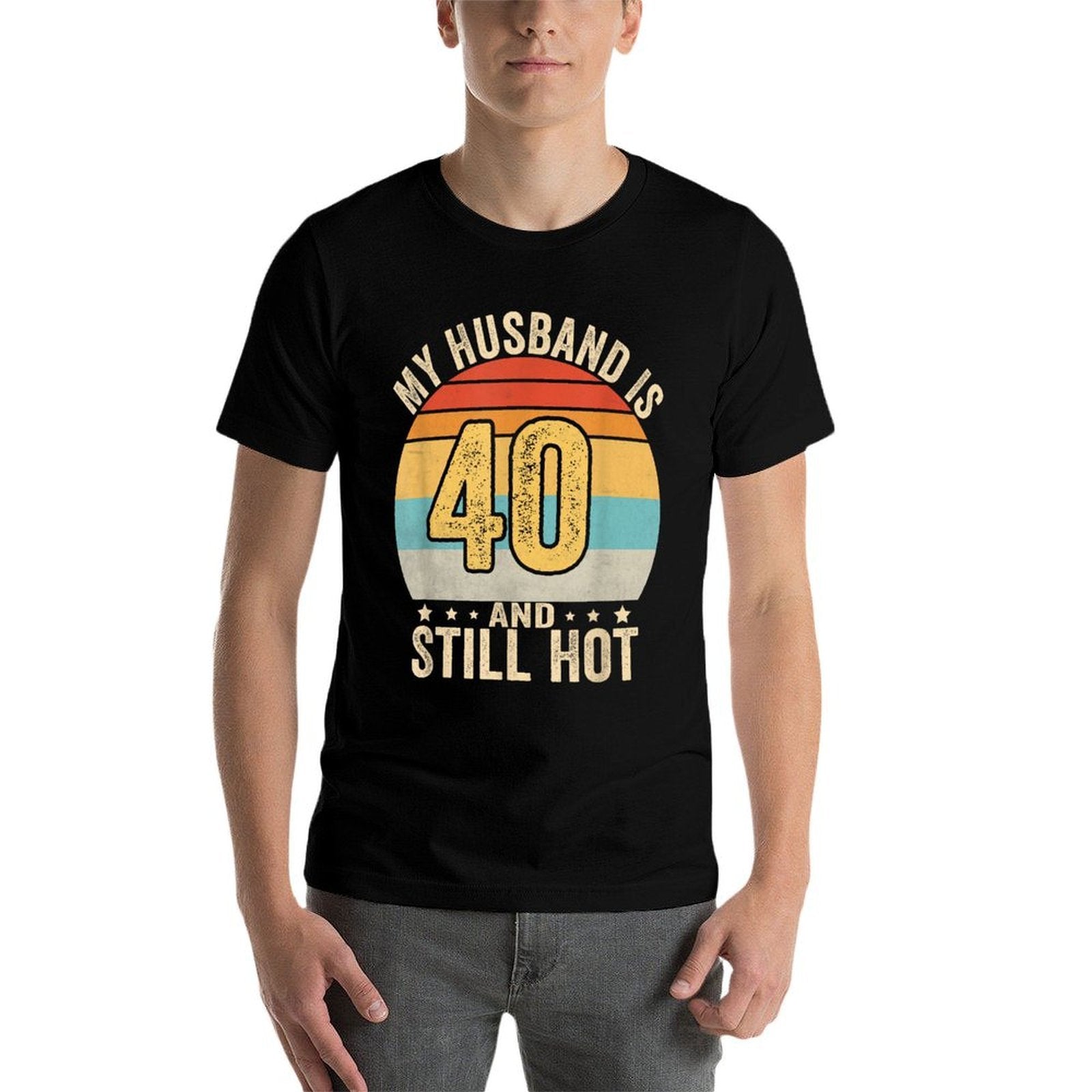 40th Husband Birthday My Husband Is 40 And Still Hot Women  Polyester Blend T-Shirt
