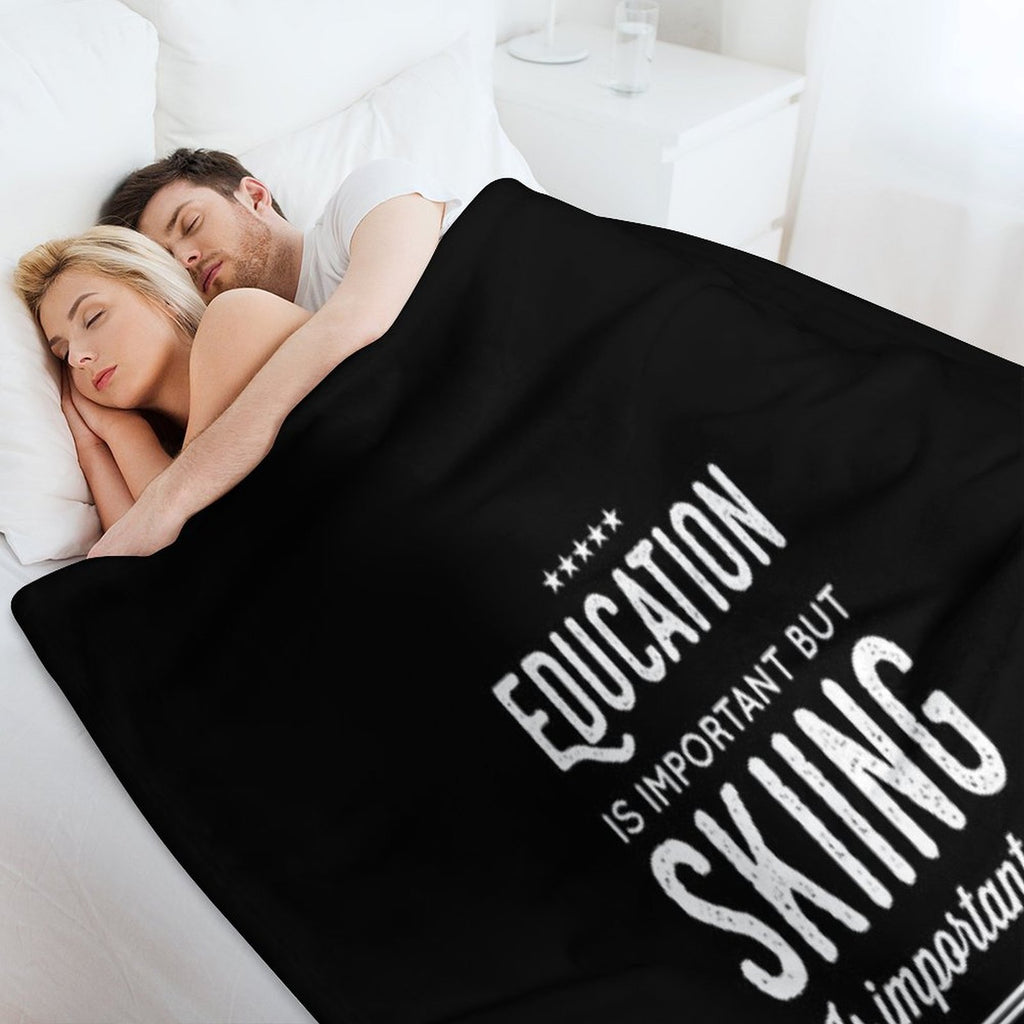 Education Is Important But Skiing Is Importanter - Funny Skier Compact Throw Blanket